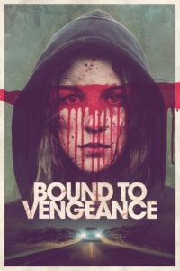 Nonton Bound to Vengeance 2015