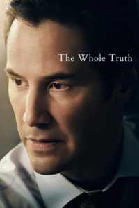 Nonton The Whole Truth 2016