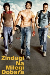 Nonton Zindagi Na Milegi Dobara 2011