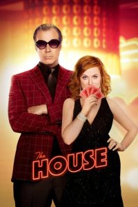 Nonton The House 2017