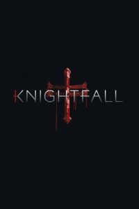 Nonton Knightfall: Season 1