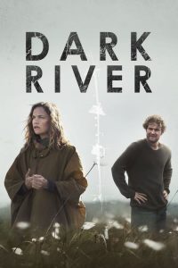 Nonton Dark River 2017