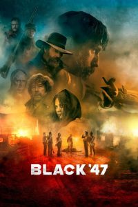 Nonton Black 47 2018