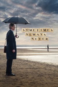 Nonton Sometimes Always Never 2018