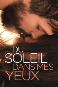 Nonton Du Soleil Dans Mes Yeux