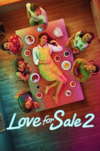 Nonton Love for Sale 2 2019