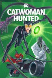 Nonton Catwoman: Hunted 2022