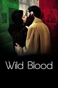 Nonton Wild Blood 2008