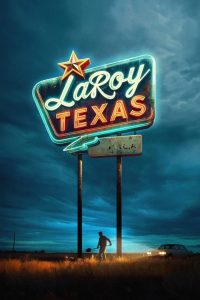 Nonton LaRoy Texas 2023