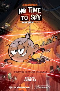 Nonton No Time to Spy: A Loud House Movie 2024