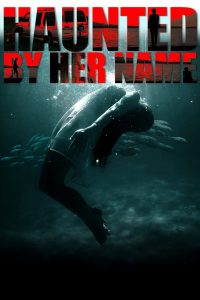 Nonton Haunted by Her Name 2024